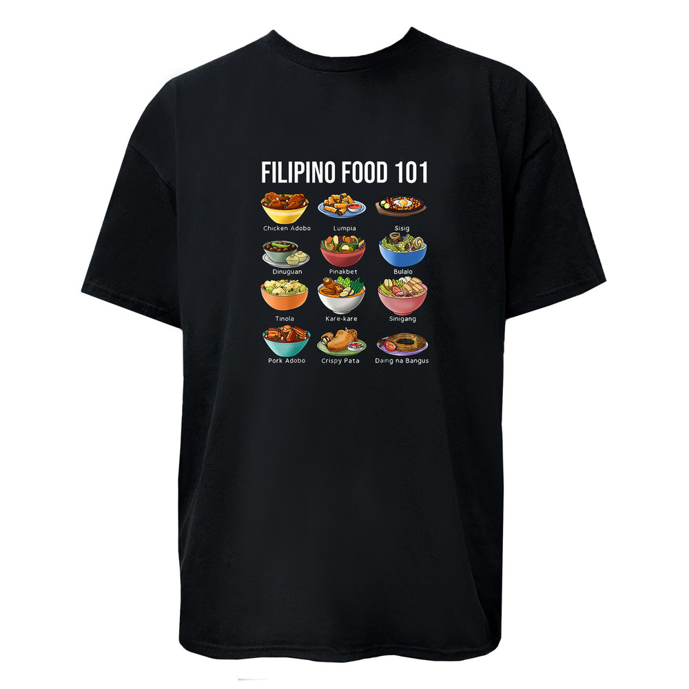 Filipino Food 101 T-Shirt / Hoodie / Sweatshirt Unisex Top Women Men