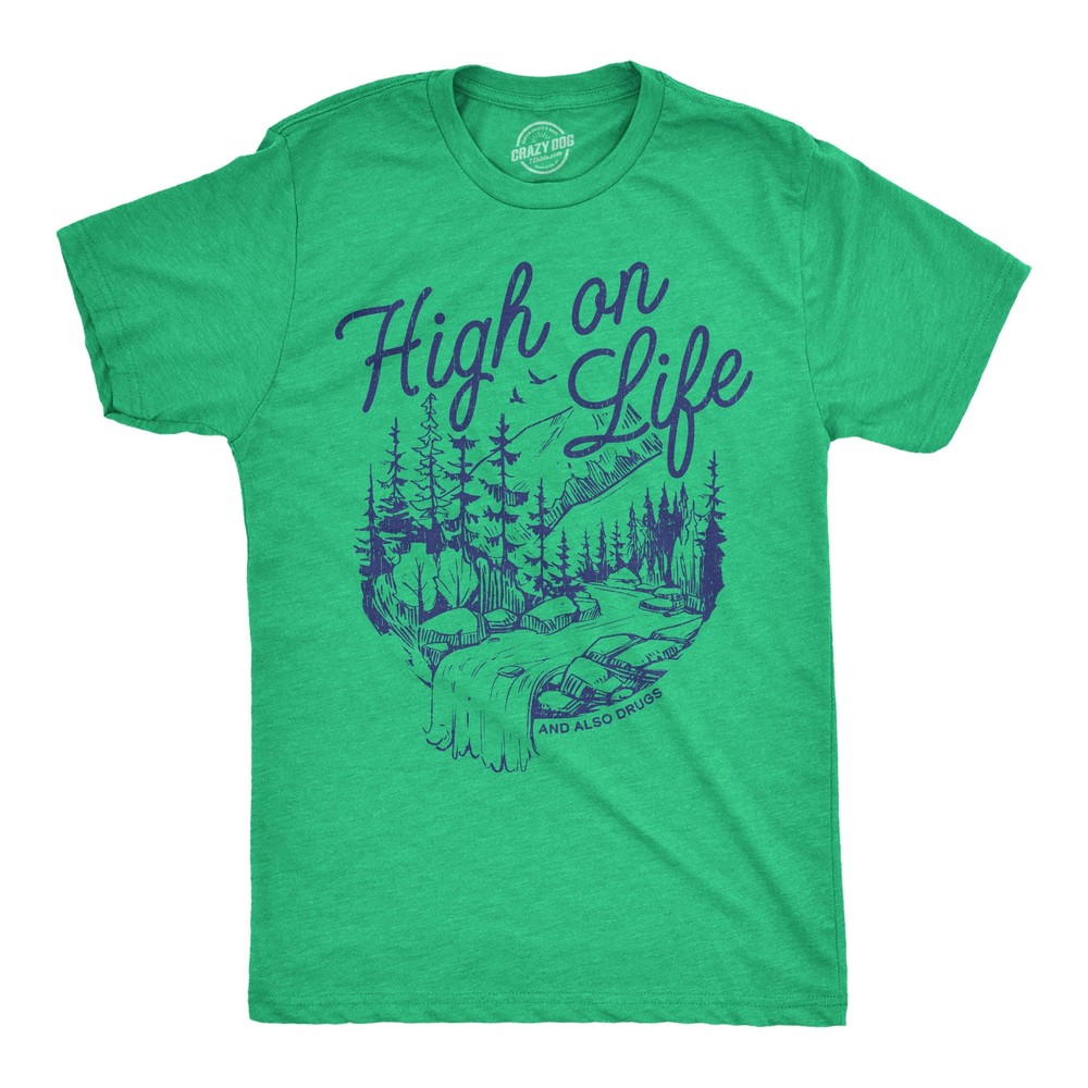 Mens Funny T Shirts High On Life And Also Drugs Sarcastic 420 Graphic Novelty