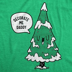 Mens Funny T Shirts Decorate Me Daddy Sarcastic Christmas Tree Graphic Novelty