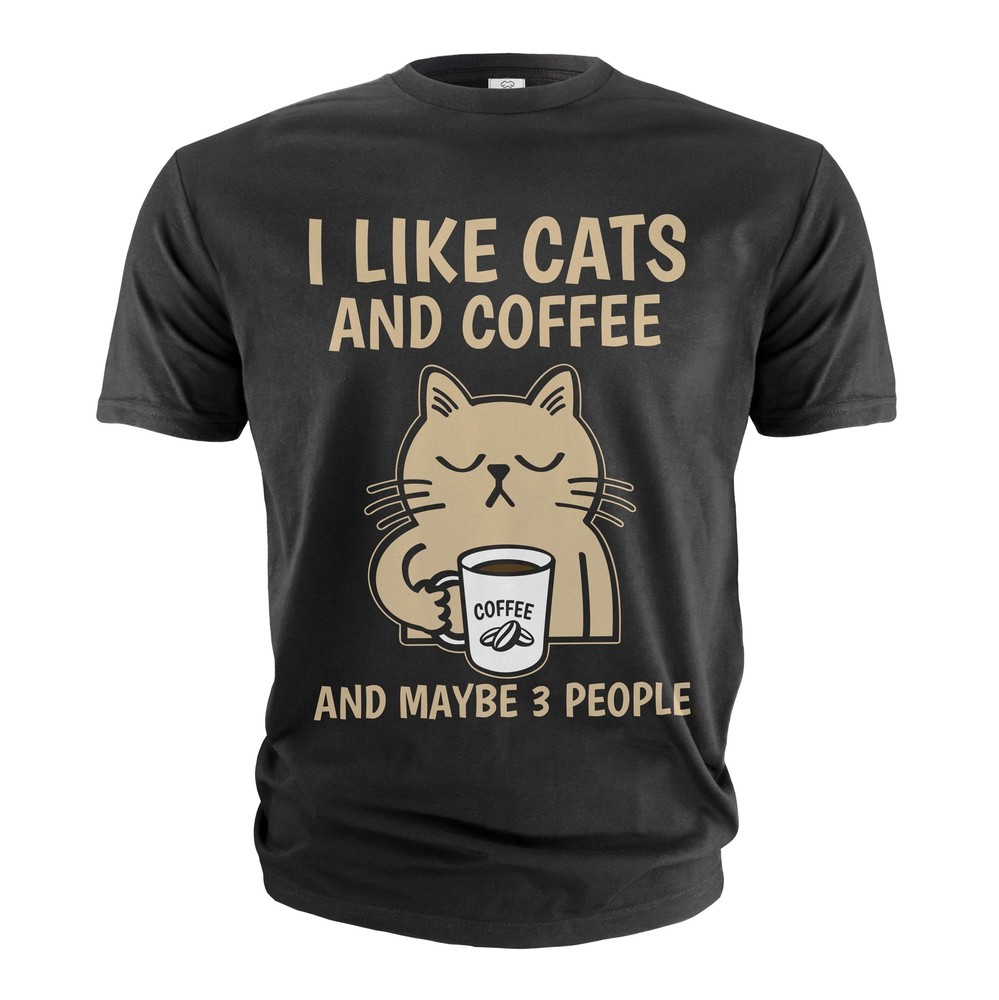 Funny Coffee and Cats T-shirt I like cats coffee and maybe 3 people shirt