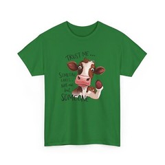 Hysterical T-Shirt – Laughter-Inducing Tee Trust me Someone cares Shirt