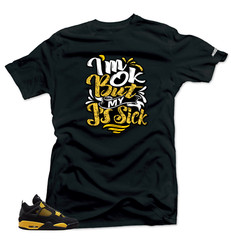 Shirt To Match Jordan 4 Retro Thunder SICK JS Match Sneaker Shirts
