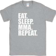 Eat Sleep MMA Repeat T-Shirt Funny Martial Arts Hobby Sports Fitness Tee