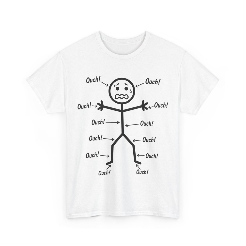 Ouch Ouch Ouch Full Body Pain Humor Comedy Stickman Funny Shirt