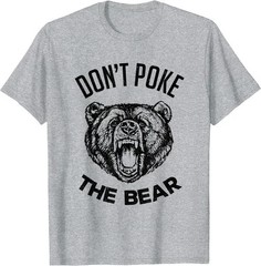Don’t Poke The Bear Funny Bear Spirit Animal Lover Unisex T-Shirt