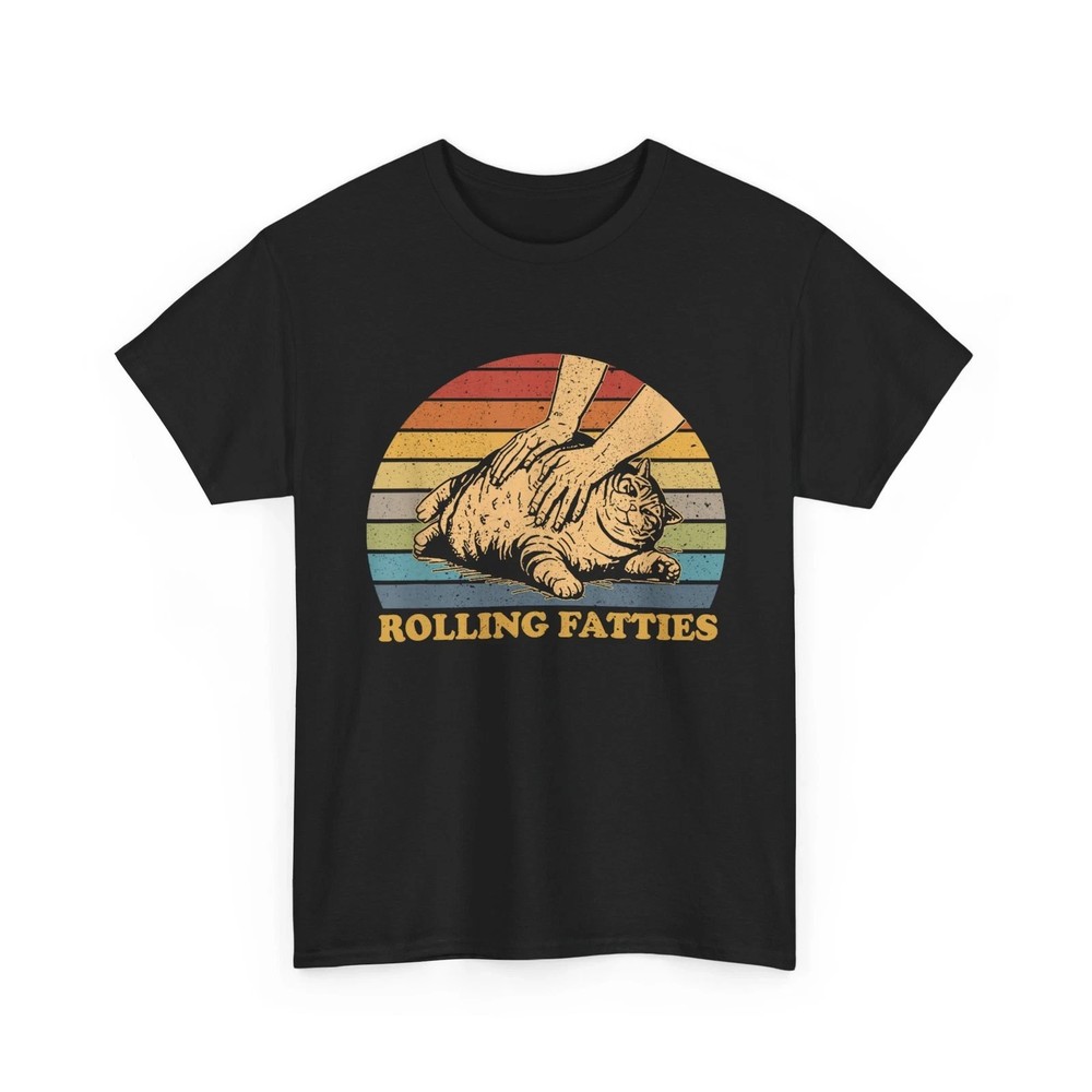 HOT! Cat Rolling Fatties Funny Cat Lover Meme Unisex T-Shirt