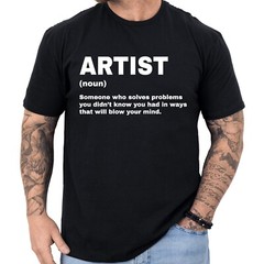 Artist Definition T-shirt Birthday Gifts Funny Profession Shirt Men & Women