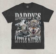 Daddy’s Little Kitten T-Shirt Funny Meme Alpha Male Unisex Bootleg Graphic Shirt