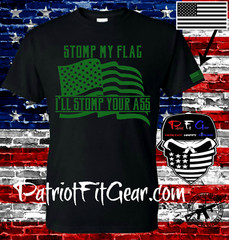 t shirt,Stomp my flag,I’ll stomp your ass,American Flag,Custom t shirts