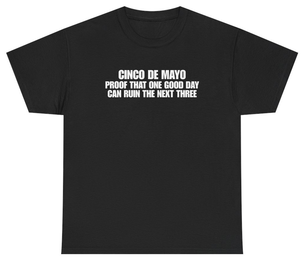 Funny Cinco De Mayo Hangover Tee | Unethical Threads