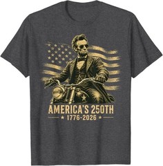 Abraham Lincoln Biker USA 250th Anniversary 250 Years USA T-Shirt