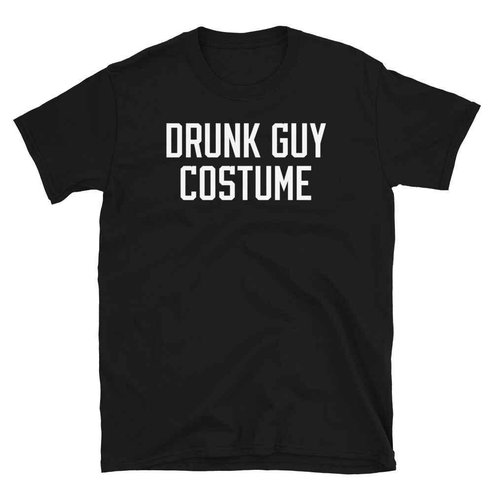 Drunk Guy Costume Alcohol Beer Drinker Halloween Short-Sleeve Unisex T-Shirt