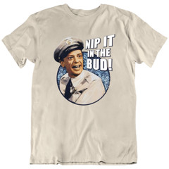 Nip It In The Bud Barney Fife The Andy Griffith TV Funny T Shirt Tee Gift New
