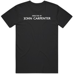 Directed By John Carpenter Movie Fan v2 T Shirt
