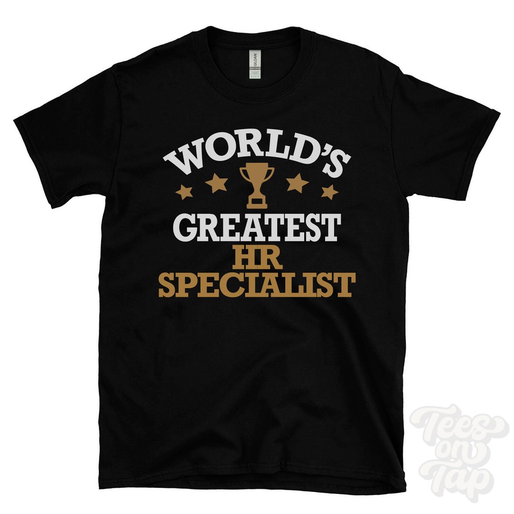 WORLD’S GREATEST HR SPECIALIST T-SHIRT cool funny gift idea