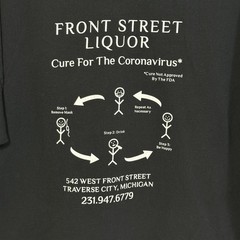 Front Street Liquor Traverse City Michigan Cure For The Coronavirus T-Shirt 2XL