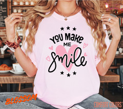 Unisex You Make Me Smile T shirt Men T shirt Women valanity Romantic