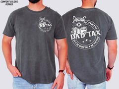Funny Dad Tax Shirt Raccoon Front Back Fathers Day Gift Tee