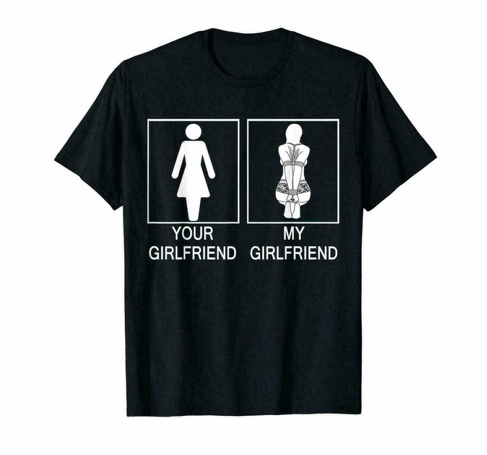 Boyfriend Kink Lovely Girlfriend BDSM Slut Naughty T-Shirt Funny Gift