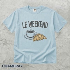 Le Weekend French Coffee Croissant Comfort Tee Casual Gift Top