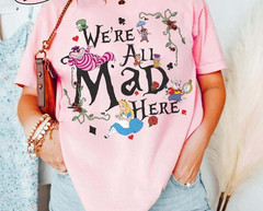 Alice In Wonderland Shirt, We’re All Mad Here Tee, Alice & Friends Shirt