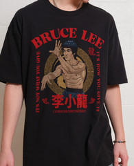 Bruce Lee It’s Not What You Give T-Shirt unisex all size VK11963