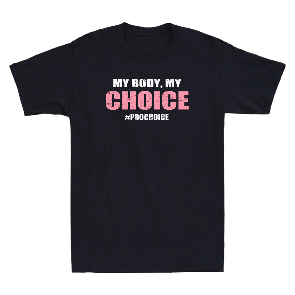 Pro Choice My Body My Choice #prochoice – Pro-Choice Reproductive Rights T-Shirt