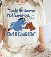Eeyore Shirt, Could Be Worse Not Sure How T-Shirt, Winnie The Pooh Tee
