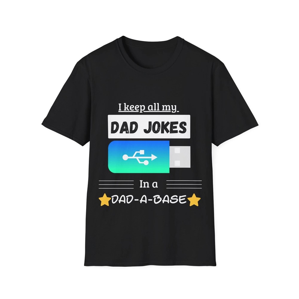 Funny Dad Jokes T Shirt Fathers Day Gift For Him Men Husband Tee