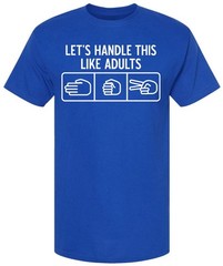 Let’s Handle This Like Adults Printed T-Shirt Funny Rock Paper Scissors Shirt