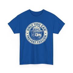 Only You Can Prevent Fascism Resist National Parks Unisex T-Shirt