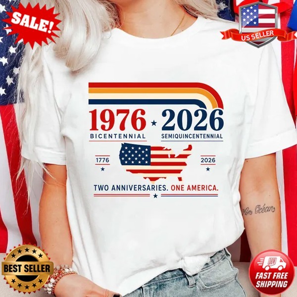 1976 2026 Semiquincentennial Shirt Two Anniversaries One America T-Shirt | S-5XL