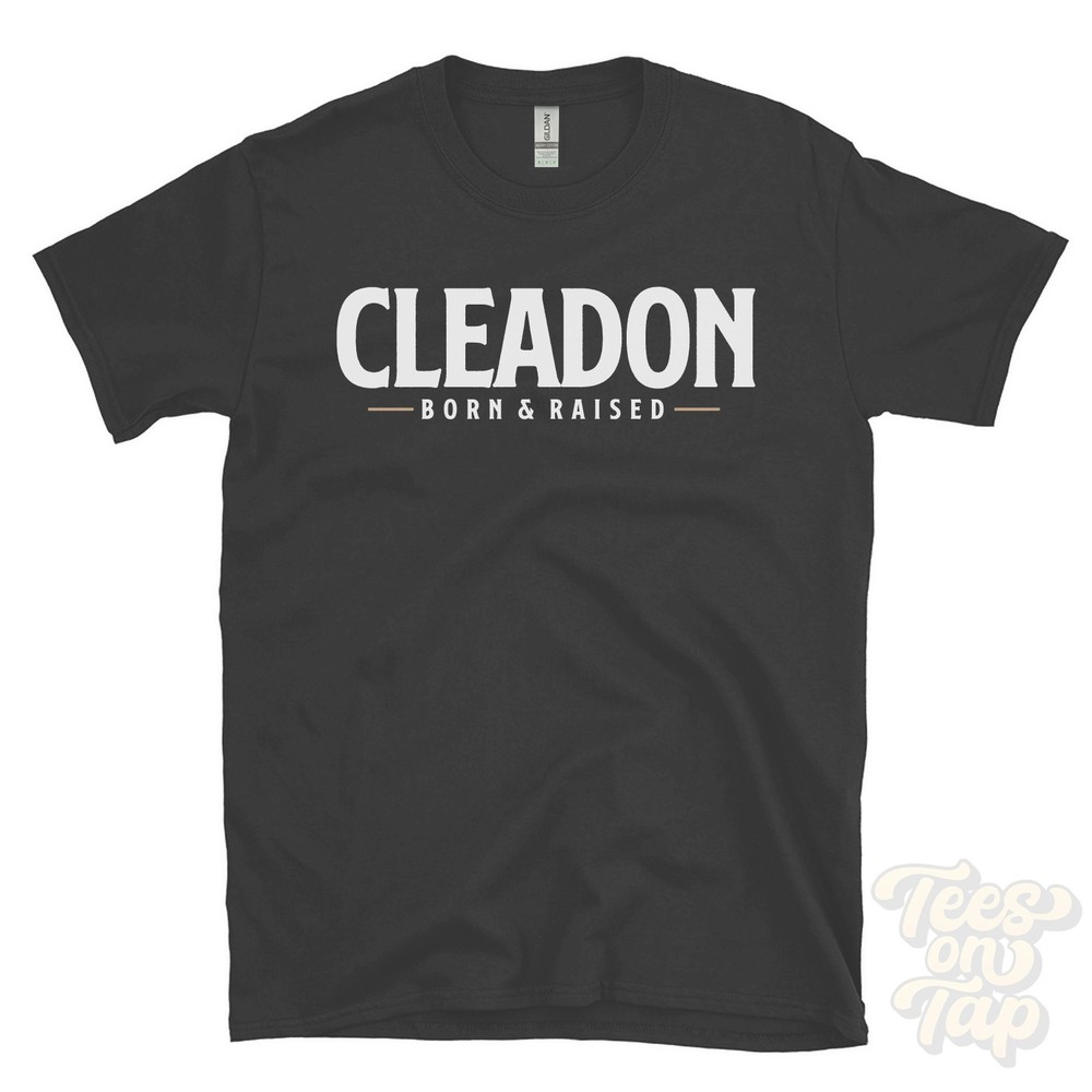 CLEADON BORN & RAISED T-SHIRT South Tyneside village Tyne Wear uk