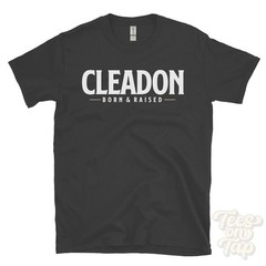 CLEADON BORN & RAISED T-SHIRT South Tyneside village Tyne Wear uk