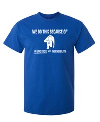 Because of Inequality Sarcastic Humor Graphic Super Soft Ring Spun Funny T Shirt