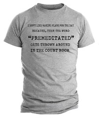 I Don’t Like Making Plans Premeditated T-shirt Humor Funny Sarcastic T-Shirts