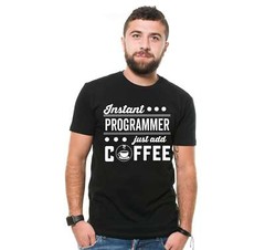 Instant Programmer Just Add Coffee Shirt Funny Programmer Software Engineer Tee