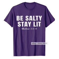 Be Salty and Stay Lit Bible Verse Matthew Jesus T-shirt for Christian God Tee