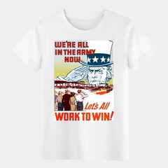 Retro WWII Uncle Sam We’re All In The Army Now Graphic T-Shirt, Patriotic Tee