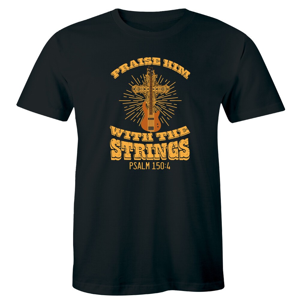 Praise Him With The Strings Psalm 150:4 with Graphic Guitar Men’s Music T-Shirt