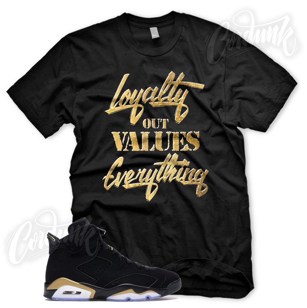 LOYALTY T Shirt for J1 DMP 6 Defining Moments Pack Metallic Gold Toe