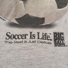 Vtg Big Ball Sports T Shirt Mens XL Gray Play Real Football Soccer Is Life 90s
