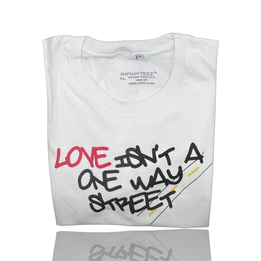 XL White “Love Isn’t A One Way Street” Unisex shirt