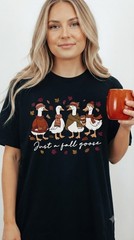 Just A Fall Goose Shirt, Autumn Cozy T-shirt, Fall Vibes Shirt, Silly Goose Tee