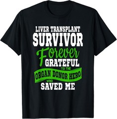 Liver Transplant T Shirt Organ Recipient Survivor Gift Unisex T-Shirt