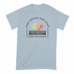 Four Seasons Total Landscaping Shirt Make America Rake Again Four Seasons Landsc