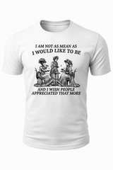I Am Not As Mean As I Would Like To Be Funny Sarcastic Vintage Graphic T-Shirt
