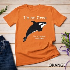 Orca Killer Whale Costume I’m an Orca in a Human Costume Unisex T-shirt