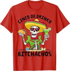 Funny Cinco De Drinko Bitchachos Mexican Fiesta Drinking Men T-Shirt