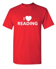 Reading Is Lovely Sarcastic Humor Novelty Super Soft Ring Spun Funny T Shirt